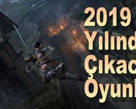 2019 senesinde çıkacak oyunlar