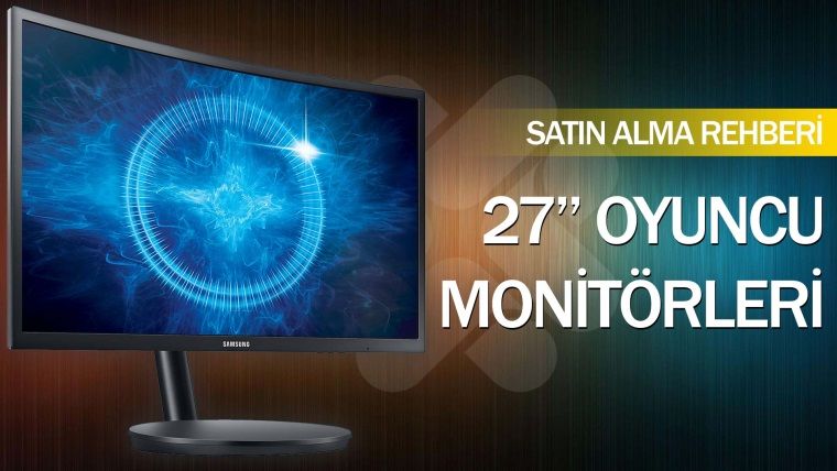 27 inç üst seviye oyuncu monitörü satın alma rehberi