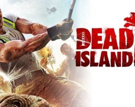 Dead Island 2'nin hala yapım aşamasında olduğu açıklandı