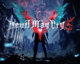 Devil May Cry 5 için yepyeni oynanış videoları paylaşıldı