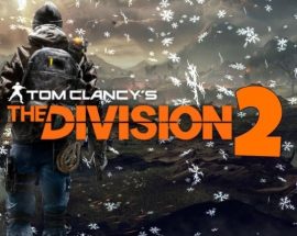 Division 2 için yeni video yayınlandı ve çıkış tarihi açıklandı