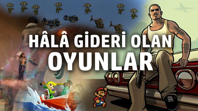 Eski olup hala gideri olan oyunlar