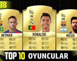 FIFA 18'in en gÃ¼Ã§lÃ¼ 10 futbolcusu