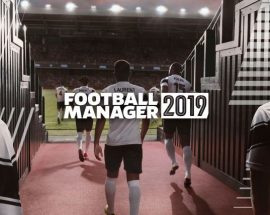 Football Manager 2019 duyuruldu. Fiyatı ve çıkış tarihi açıklandı