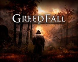 GreedFall'un çıkış fragmanı yayınlandı