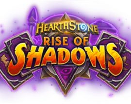 Hearthstone'un yeni genişleme paketi Rise of Shadows duyuruldu