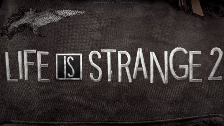 Life is Strange 2'nin ilk bölümünün çıkış tarihi açıklandı