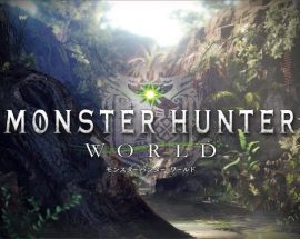 Monster Hunter World'ün PC çıkış tarihi ve sistem gereksinimleri