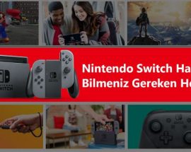 Nintendo Switch hakkında öğrenmeniz gereken her şey!