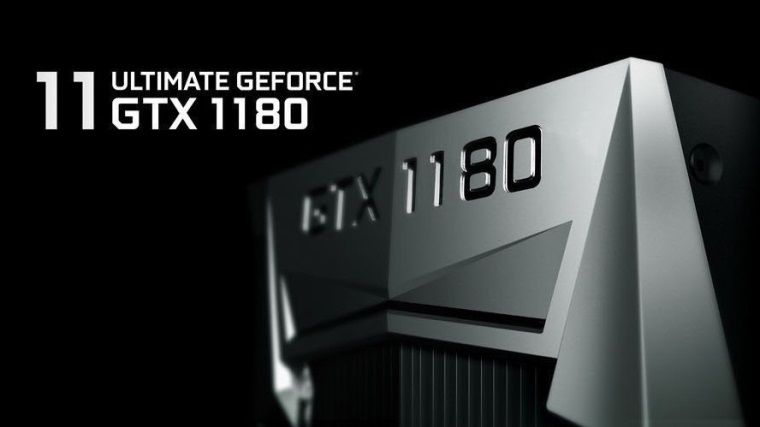 Nvidia GeForce GTX 1180'in çıkış tarihi yanlışlıkla sızdırıldı