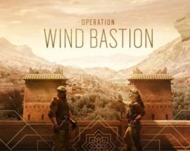 Rainbow Six: Siege'in yeni sezonu Wind Bastion'ı değerlendirdik