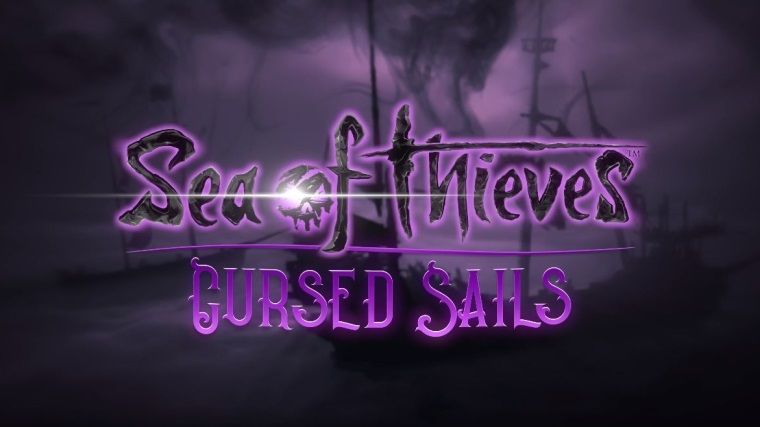 Sea of Thieves Cursed Sails güncellemesinden yeni bilgiler geldi