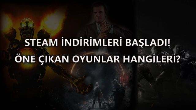 Steam Sonbahar indirimlerinde kaçırılmaması gereken oyunlar!