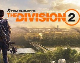 The Division 2'nin ilk gün yaması ve dosya boyutu belli oldu