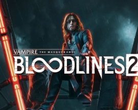 Vampire the Masquerade: Bloodlines 2, çok satanlara yerleşti