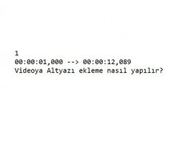 Videolara Nasıl Altyazı Eklenir? Sizin İçin 4 İşe Yarar Yöntemi Anlattık