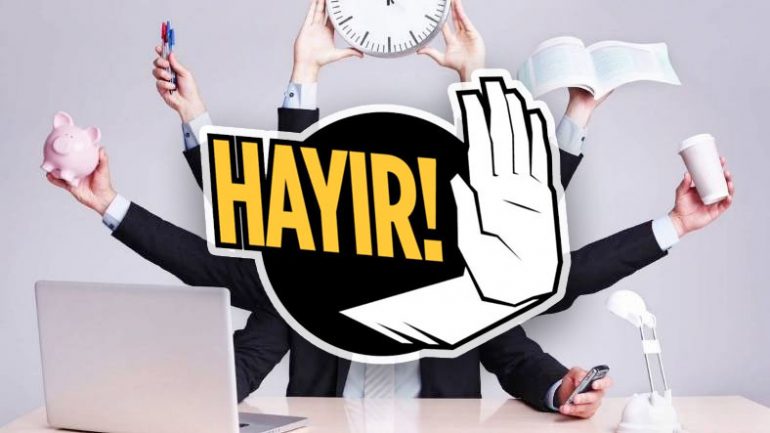 İş Yaşamında Nasıl Profesyonelce ‘HAYIR’ Diyebilirsiniz?