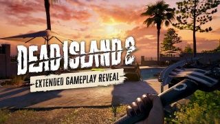 Dead Island 2 için 15 dakikalık yeni oynanış videosu