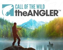 Call of the Wild: The Angler İnceleme